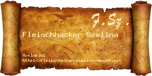 Fleischhacker Szelina névjegykártya